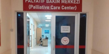 PALYATİF BAKIM MERKEZİ, DEVLET HASTANESİ'NDE HİZMETE GİRDİ